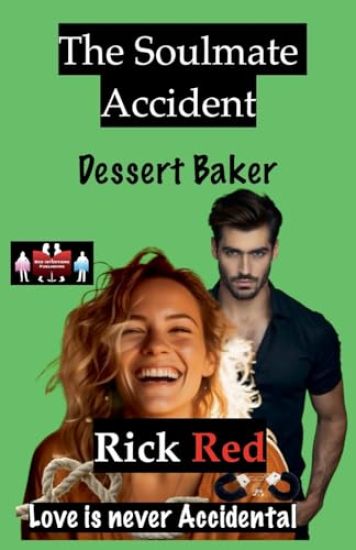The Soulmate Accident - Dessert Baker