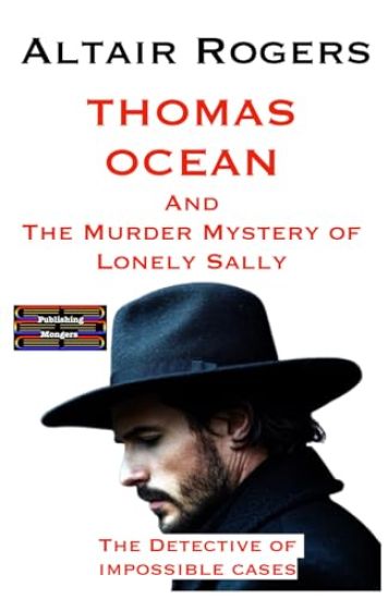 Thomas Ocean And The Murder Mystery of Lonely Sally
