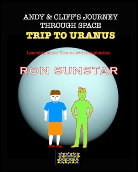 Andy and Cliff's Journey Through Space Trip to Uranus