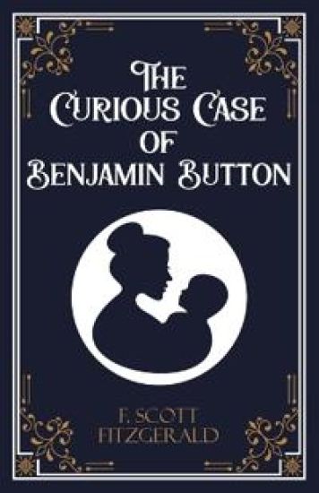 The Curious Case of Benjamin Button and Six Other Stories