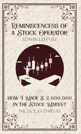 Reminiscencess of a Stock Operator & How I Made 2,000,000 in the Stock Market (Edition1st)
