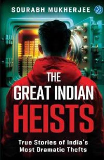 The Great Indian Heists