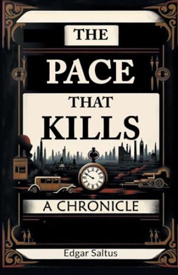 The Pace That KillsA Chronicle (Edition2024)