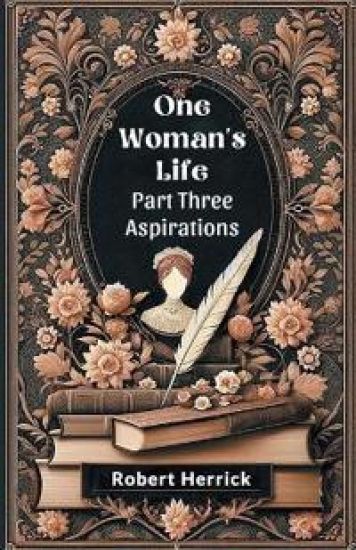 One Woman's Life PART THREE (Edition2024)