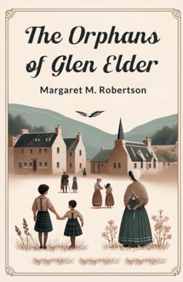 The Orphans of Glen Elder (Edition2024)