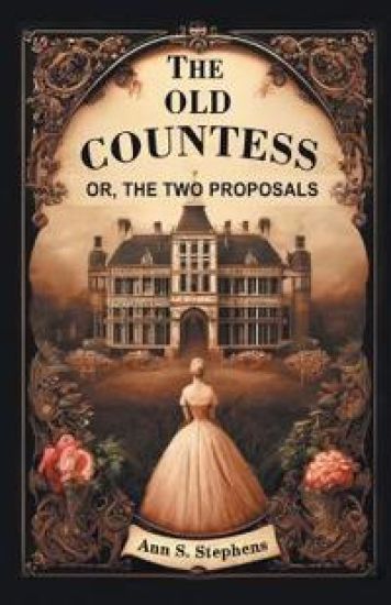The Old CountessOr, The Two Proposals (Edition2024)