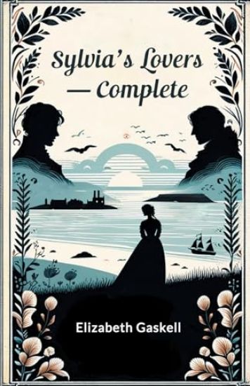 Sylvia's Lovers — Complete (Edition2024)