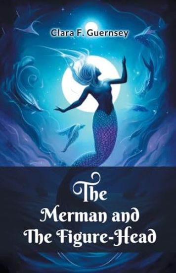 The Merman and the Figure-Head (Edition2024)