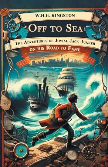 Off to SeaThe Adventures of Jovial Jack Junker on his Road to Fame (Edition2024)