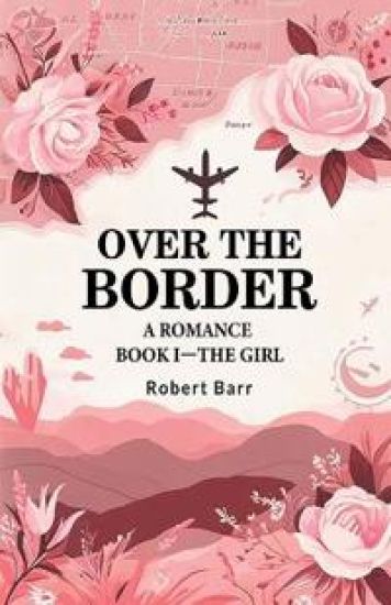 Over the BorderA Romance BOOK I (Edition2024)