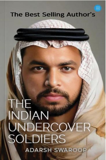 THE INDIAN UNDERCOVER SOLDIERS