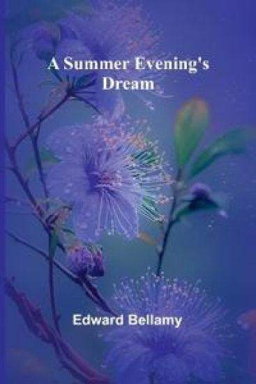 A Summer Evening's Dream