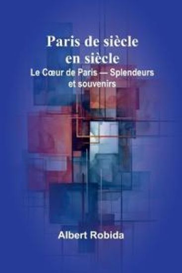 Paris de siècle en siècle