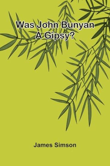 Was John Bunyan A Gipsy?