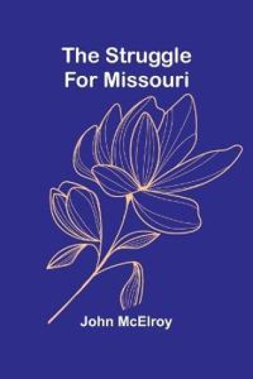 The Struggle for Missouri