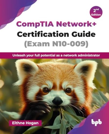 Kansikuva: CompTIA Network+ Certification Guide (Exam N10-009)