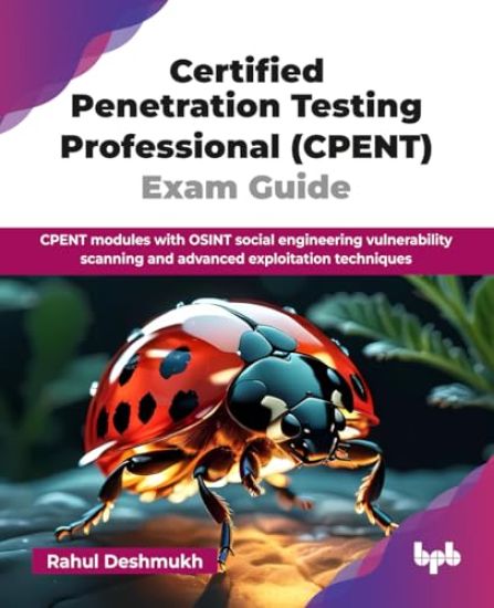 Certified Penetration Testing Professional (CPENT) Exam Guide
