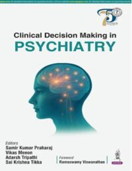 Clinical Decision Making in Psychiatry