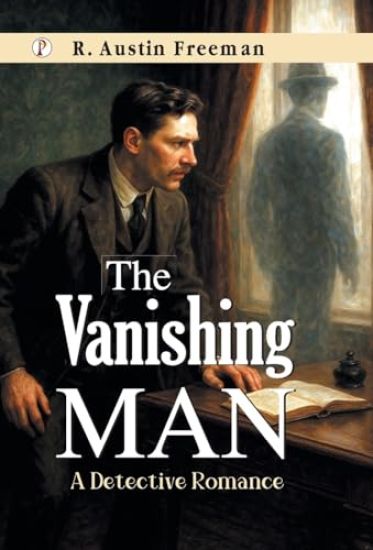The Vanishing Man : A Detective Romance
