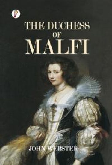 The Duchess of Malfi (Edition1st)