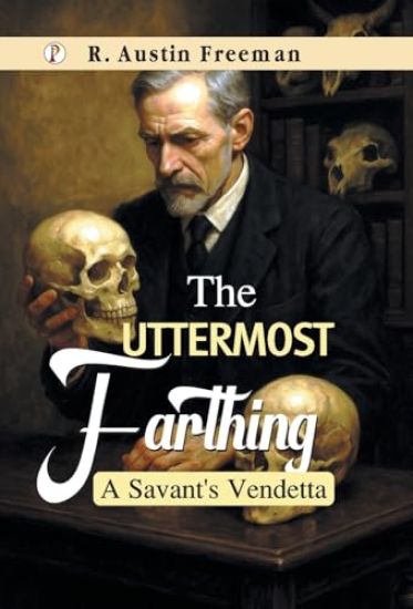 The Uttermost Farthing : A Savant's Vendetta