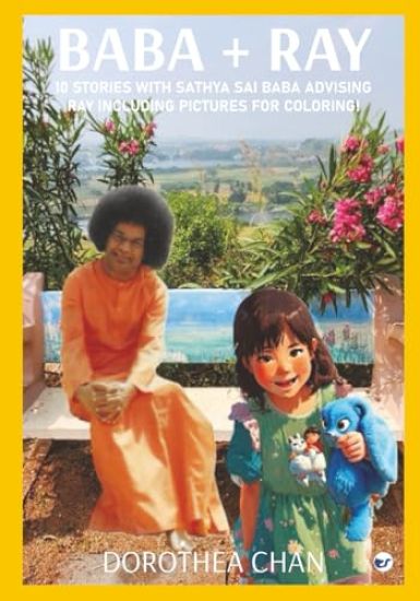 Baba + Ray: 10 Stories with Sathya Sai Baba  advising Ray including Pictures for Coloring!
