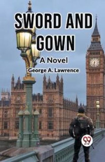 Sword and Gown a Novel