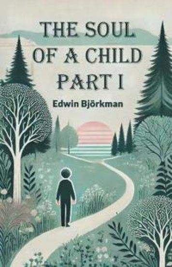 The Soul of a Child PART I (Edition2024)