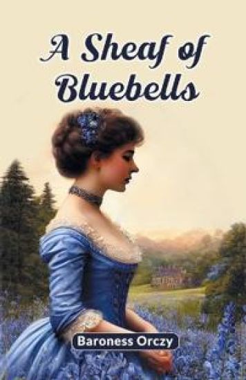A Sheaf of Bluebells (Edition2024)
