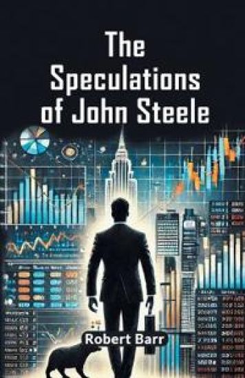 The Speculations of John Steele (Edition2024)