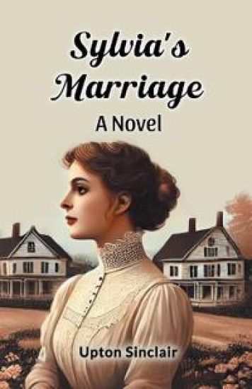 Sylvia's Marriage a Novel