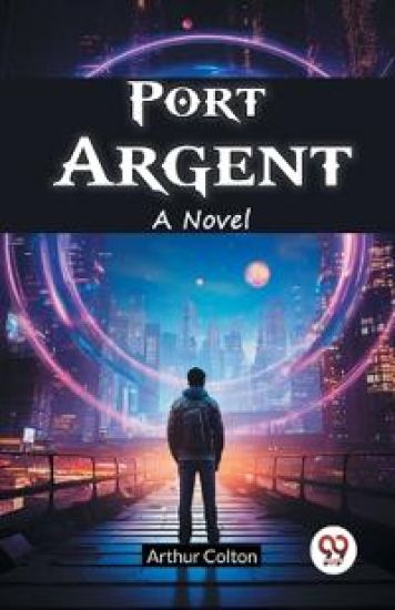 Port ArgentA Novel (Edition2024)