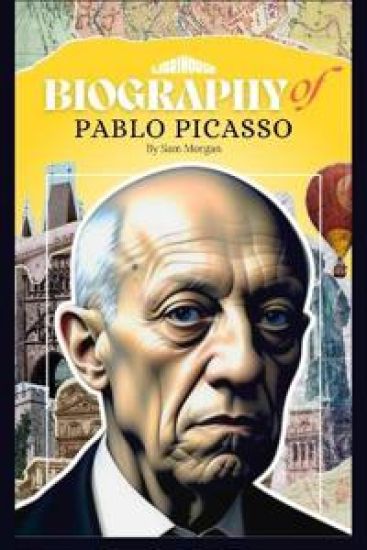 Biography of Pablo Picasso (Edition1)