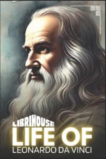 Life of Leonardo da Vinci (Edition1)