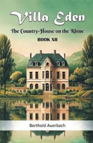 Villa EdenThe Country-House on the Rhine BOOK XII (Edition2024)