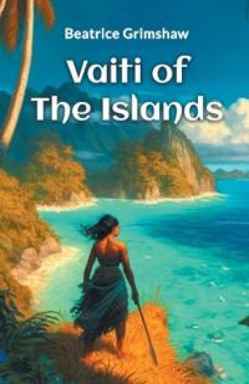 Vaiti of the Islands (Edition2024)
