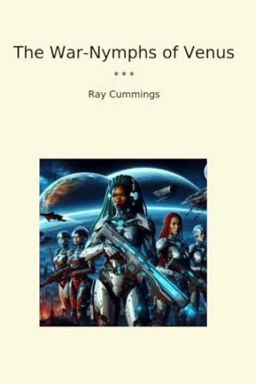 The War-Nymphs of Venus (Edition2024)