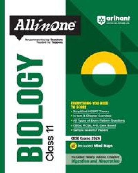 Arihant All in One Biology Class 11 for Cbse Exams 2025-26 as Per Latest Syllabus Simplified Theory, in Text & Chapter Exercises, All Types of Exam Pattern Questions, Cbqs, MCQS, A-R, Case Based, Sample Question Papers, Mind Maps