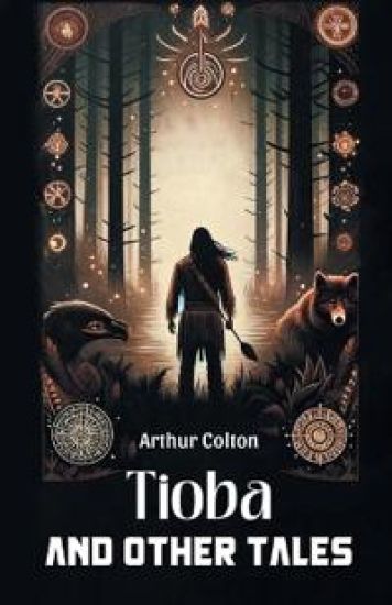 Tioba And Other Tales (Edition2024)