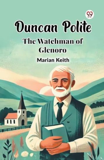 Duncan Polite the Watchman of Glenoro
