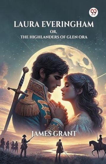 Laura Everingham or, the Highlanders of Glen Ora