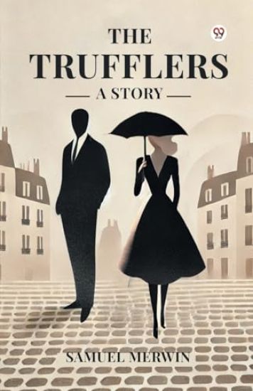 The Trufflers a Story