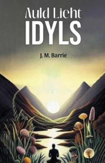 Auld Licht Idyls (Edition2024)
