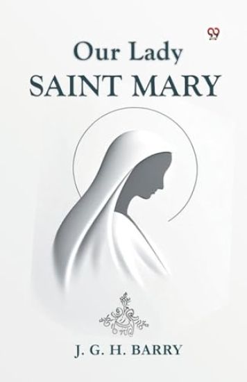 Our Lady Saint Mary