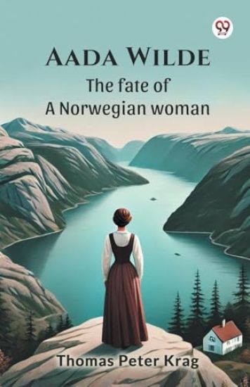 Aada Wilde The fate of a Norwegian woman