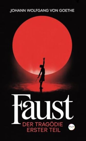 Faust: Der Tragödie erster Teil