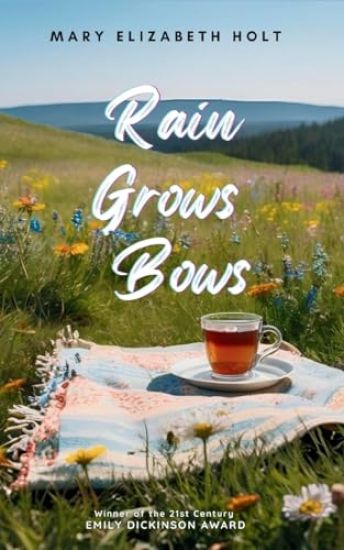 Rain Grows Bows