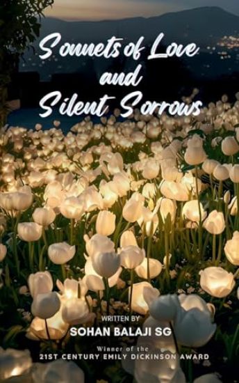 Sonnets of Love and Silent Sorrows-A collection of Love and heart break poems