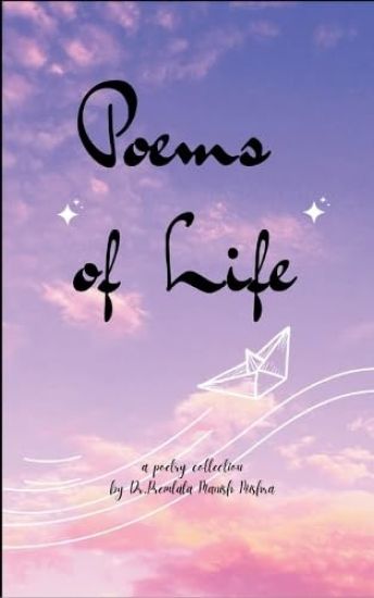 Poems of Life-Experiences which gives Shades of Life