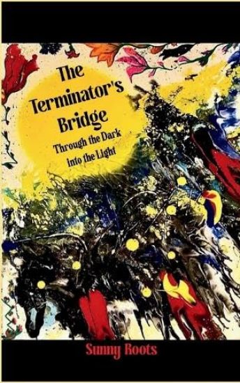 The Terminator's Bridge-Through the Dark into the Light